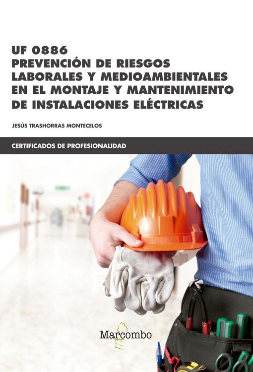 Produktbild: Prevenci&oacute;n de riesgos laborales y medioambientales : en el montaje y mantenimiento de instalaciones el&eacute;ctricas