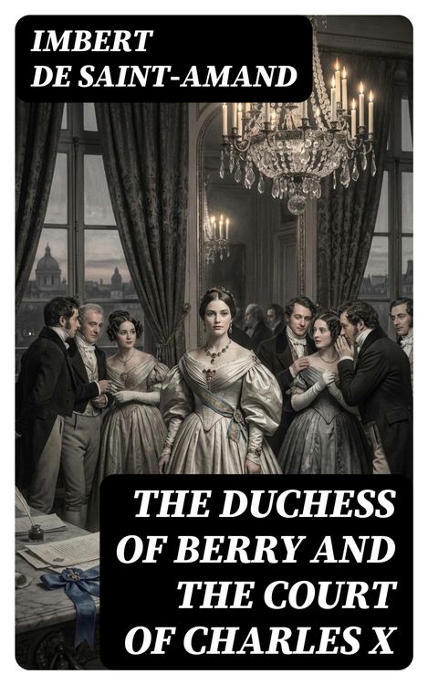 Produktbild: The Duchess of Berry and the Court of Charles X
