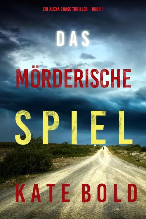 Produktbild: Das m&ouml;rderische Spiel (Ein Alexa Chase Thriller - Buch 1)