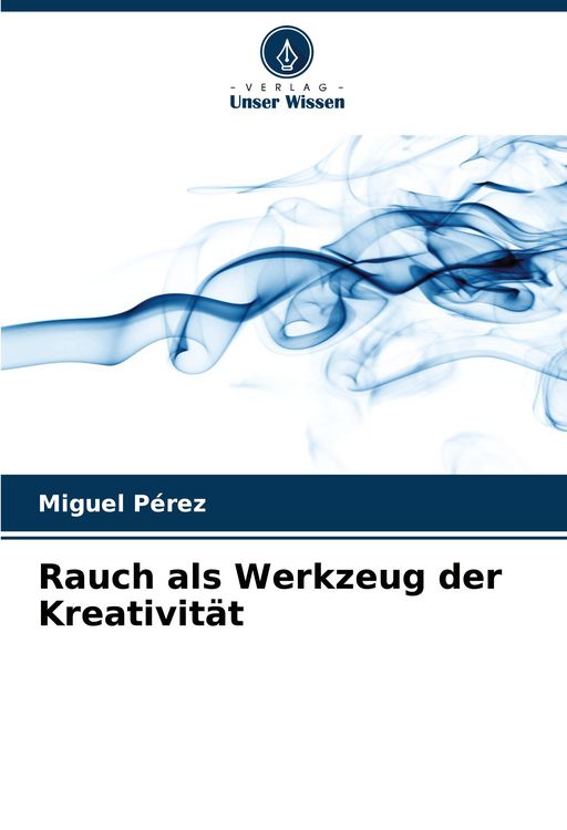 Produktbild: Rauch als Werkzeug der Kreativit&auml;t