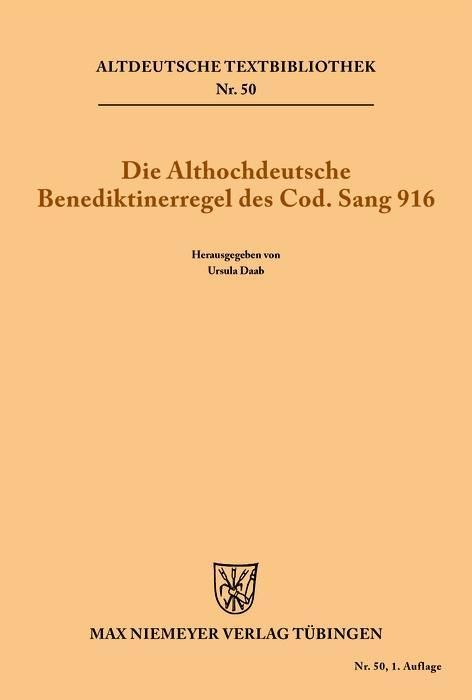 Produktbild: Die althochdeutsche Benediktinerregel des Cod. Sang 916
