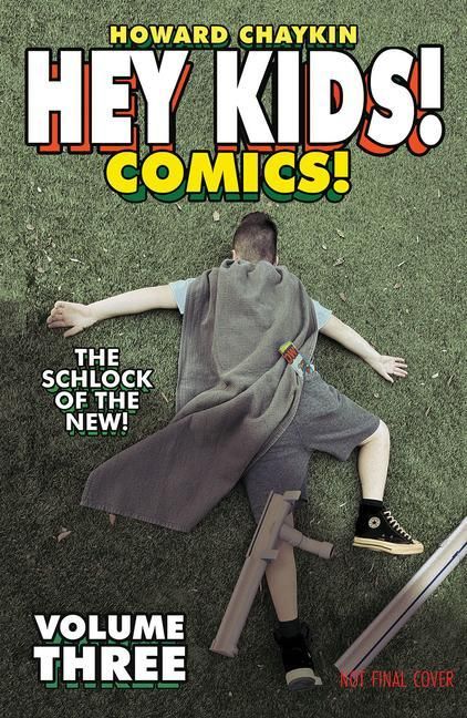 Produktbild: Hey Kids! Comics! Volume 3: The Schlock of the New