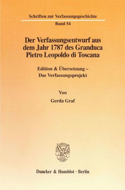 Produktbild: Der Verfassungsentwurf aus dem Jahr 1787 des Granduca Pietro Leopoldo di Toscana.