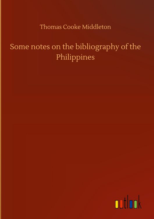 Produktbild: Some notes on the bibliography of the Philippines