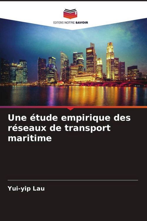 Produktbild: Une &eacute;tude empirique des r&eacute;seaux de transport maritime