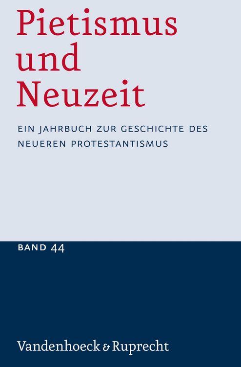 Produktbild: Pietismus und Neuzeit Band 44 - 2018