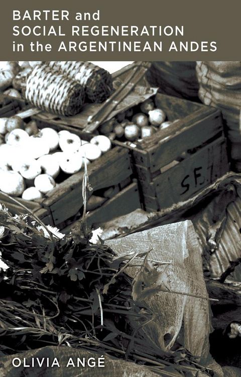 Produktbild: Barter and Social Regeneration in the Argentinean Andes