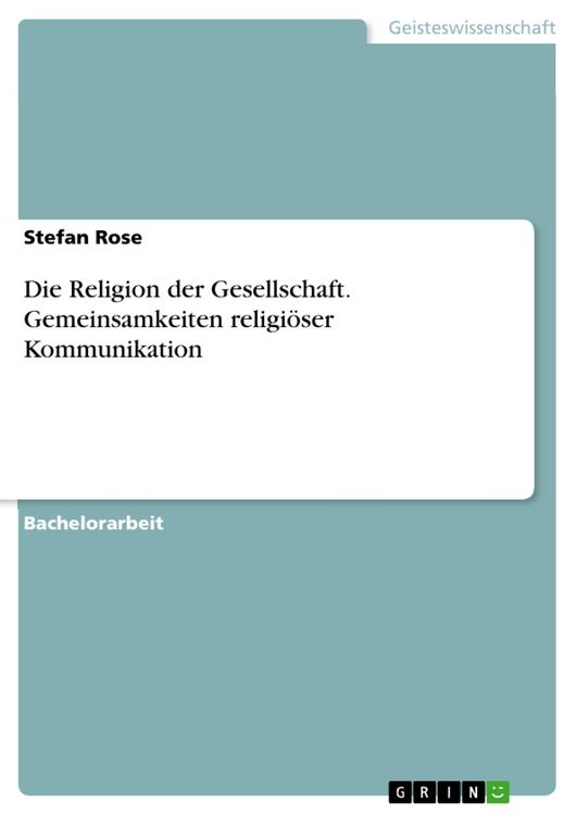 Produktbild: Die Religion der Gesellschaft. Gemeinsamkeiten religi&ouml;ser Kommunikation