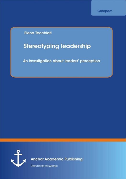 Produktbild: Stereotyping leadership: An investigation about leaders' perception