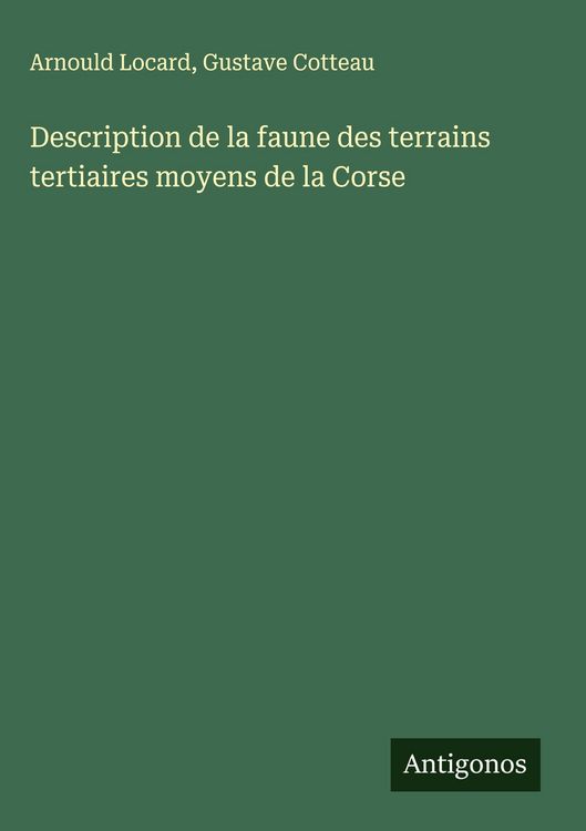 Produktbild: Description de la faune des terrains tertiaires moyens de la Corse