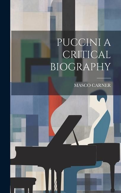 Produktbild: Puccini a Critical Biography