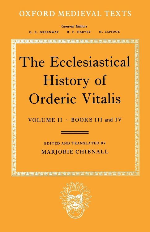 Produktbild: The Ecclesiastical History of Orderic Vitalis