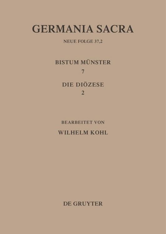 Produktbild: Die Bist&uuml;mer der Kirchenprovinz K&ouml;ln. Das Bistum M&uuml;nster 7,2: Die Di&ouml;zese
