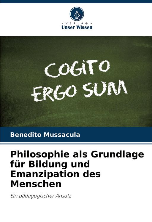 Produktbild: Philosophie als Grundlage f&uuml;r Bildung und Emanzipation des Menschen