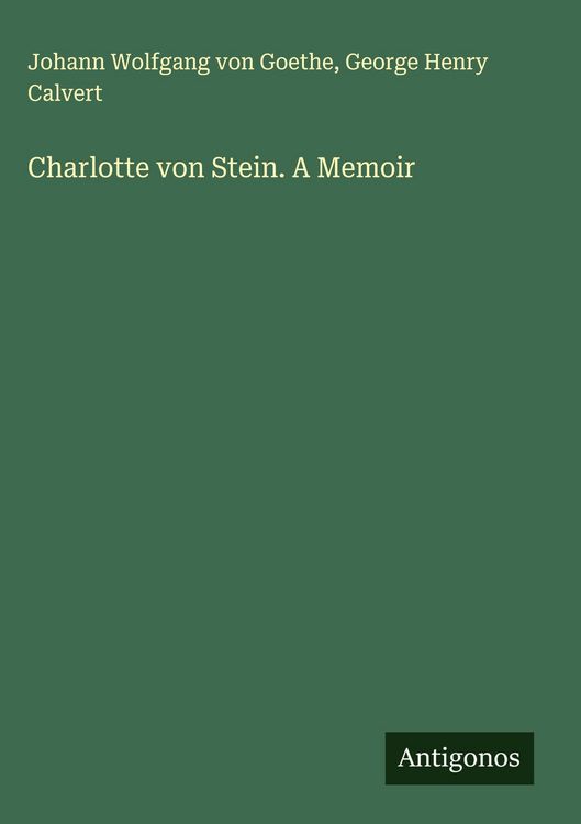 Produktbild: Charlotte von Stein. A Memoir