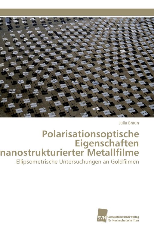 Produktbild: Polarisationsoptische Eigenschaften nanostrukturierter Metallfilme