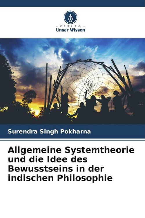 Produktbild: Allgemeine Systemtheorie und die Idee des Bewusstseins in der indischen Philosophie