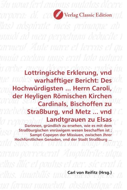 Produktbild: Lottringische Erklerung, vnd warhafftiger Bericht: Des Hochw