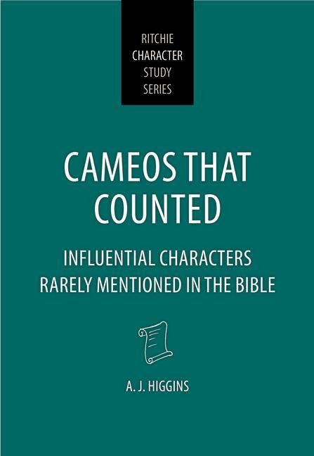 Produktbild: Cameos That Counted: Influential Characters Rarely Mentioned in the Bible