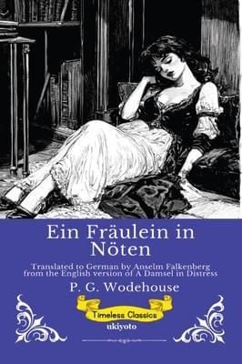 Produktbild: Ein Fr&auml;ulein in N&ouml;ten | German Version of A Damsel in Distress