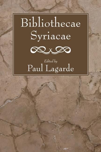 Produktbild: Bibliothecae Syriacae: Genesis, Exodus, Number, Joshua, Judges, Ruth, and Kings