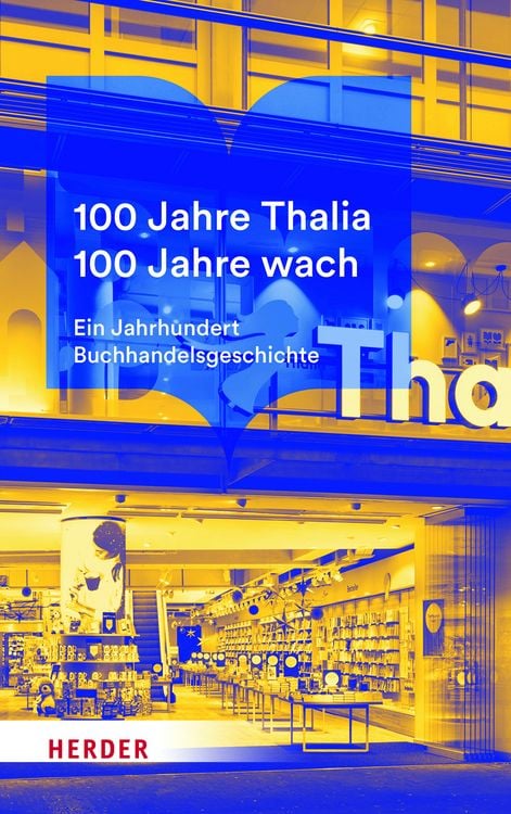 Produktbild: 100 Jahre Thalia. 100 Jahre wach.