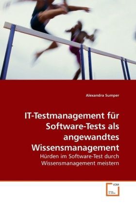 Produktbild: Sumper, A: IT-Testmanagement f&uuml;r Software-Tests als angewand