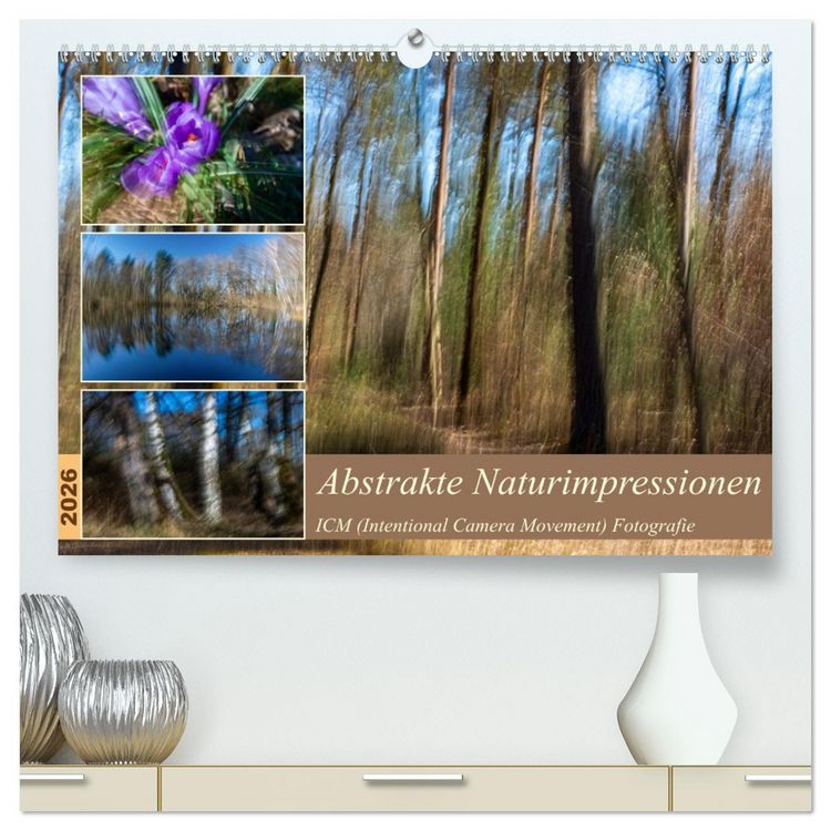 Produktbild: Abstrakte Naturerlebnisse - ICM (Intentional Camera Movement) Fotografie (hochwertiger Premium Wandkalender 2026 DIN A2 quer), Kunstdruck in Hochglanz
