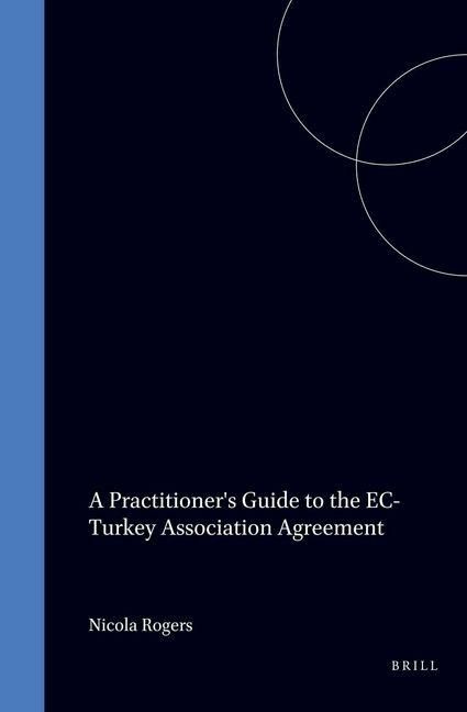 Produktbild: A Practitioners' Guide to the EC-Turkey Association Agreement
