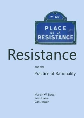 Produktbild: Jensen, C: Resistance and the Practice of Rationality