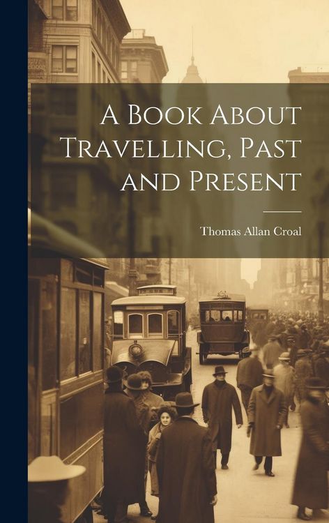 Produktbild: A Book About Travelling, Past and Present