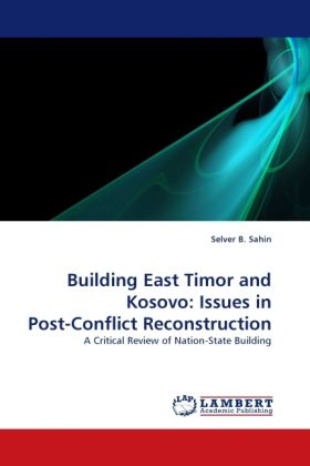 Produktbild: Sahin, S: Building East Timor and Kosovo: Issues in Post-Con