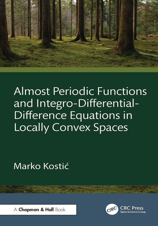 Produktbild: Almost Periodic Functions and Integro-Differential-Difference Equations in Locally Convex Spaces