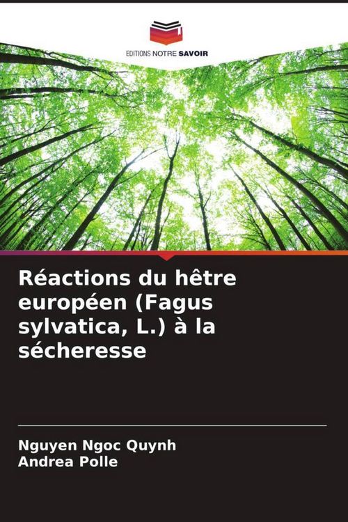 Produktbild: R&eacute;actions du h&ecirc;tre europ&eacute;en (Fagus sylvatica, L.) &agrave; la s&eacute;cheresse