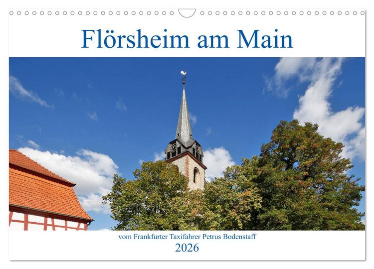 Produktbild: Fl&ouml;rsheim am Main vom Frankfurter Taxifahrer Petrus Bodenstaff (Wandkalender 2026 DIN A3 quer), CALVENDO Monatskalender