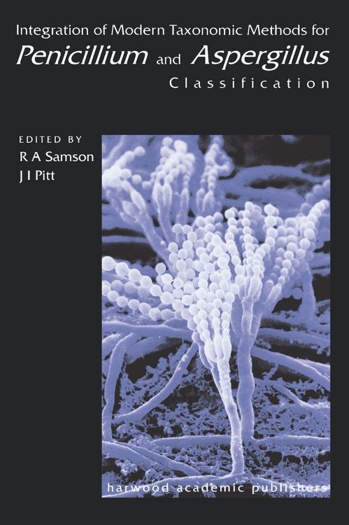 Produktbild: Integration of Modern Taxonomic Methods For Penicillium and Aspergillus Classification