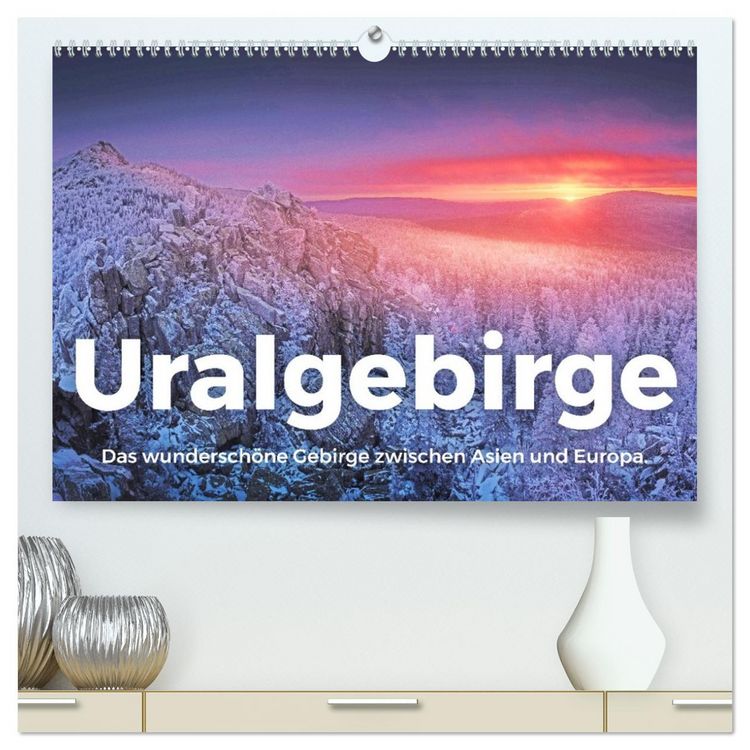 Produktbild: Uralgebirge - Das wundersch&ouml;ne Gebirge zwischen Asien und Europa. (hochwertiger Premium Wandkalender 2026 DIN A2 quer), Kunstdruck in Hochglanz