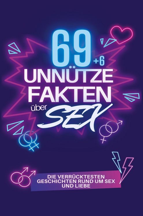 Produktbild: 69 Unn&uuml;tze Fakten &uuml;ber SEX