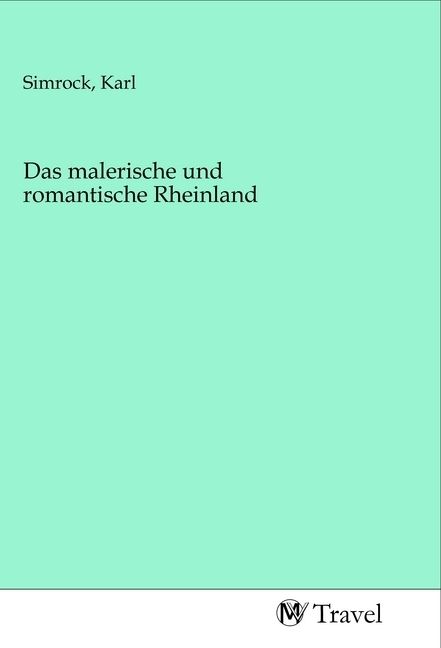 Produktbild: Das malerische und romantische Rheinland