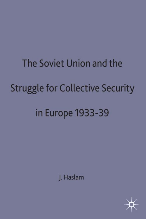 Produktbild: The Soviet Union and the Struggle for Collective Security in Europe1933-39