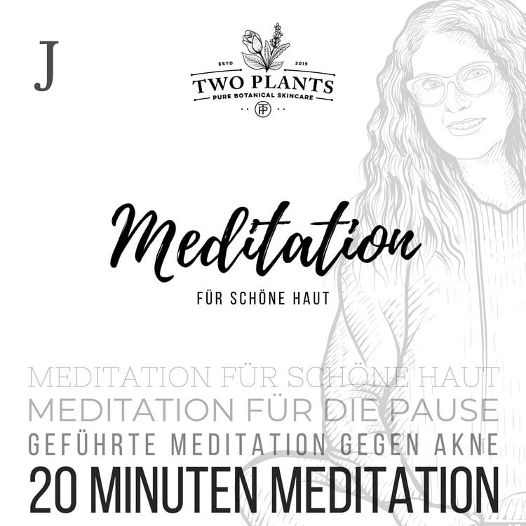 Produktbild: Meditation f&uuml;r sch&ouml;ne Haut - Meditation J - 20 Minuten Meditation