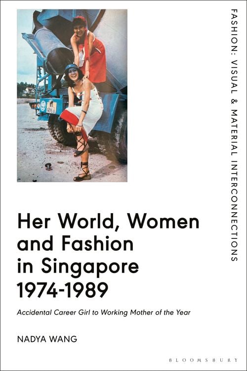 Produktbild: Her World, Women and Fashion in Singapore 1974-1989