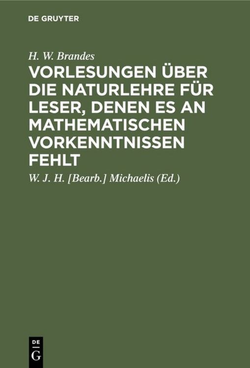 Produktbild: Vorlesungen &uuml;ber die Naturlehre f&uuml;r Leser, denen es an mathematischen Vorkenntnissen fehlt