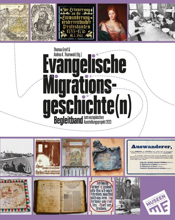 Produktbild: Evangelische Migrationsgeschichte(n) &ndash; Begleitband zum europ&auml;ischen Ausstellungsprojekt 2023