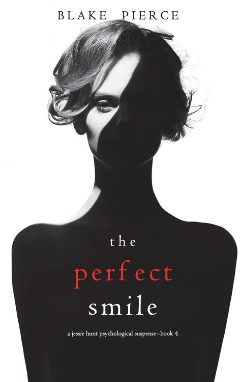 Produktbild: The Perfect Smile (A Jessie Hunt Psychological Suspense Thriller-Book Four)