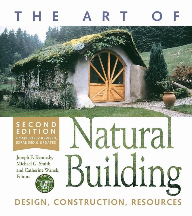 Produktbild: The Art of Natural Building-Second Edition-Completely Revised, Expanded and Updated