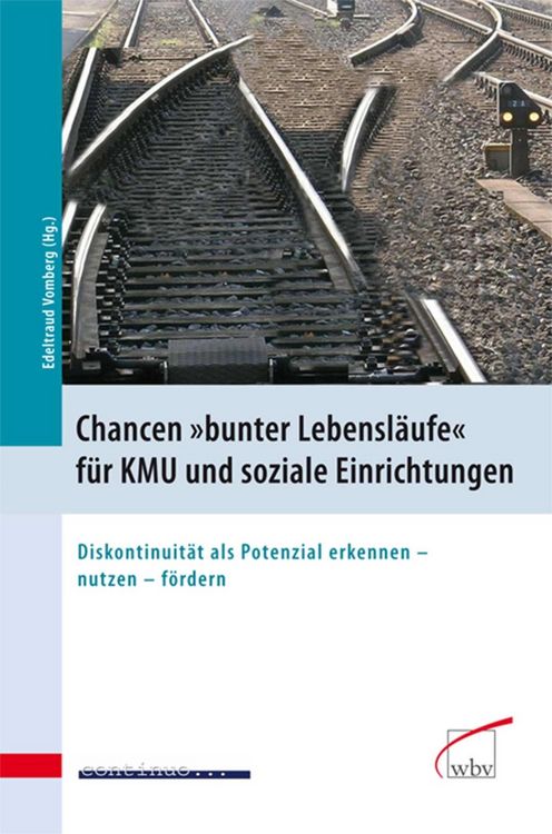 Produktbild: Chancen "bunter Lebensl&auml;ufe" f&uuml;r KMU und soziale Einrichtungen