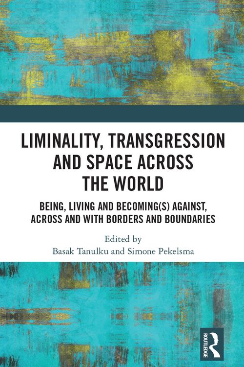 Produktbild: Liminality, Transgression and Space Across the World