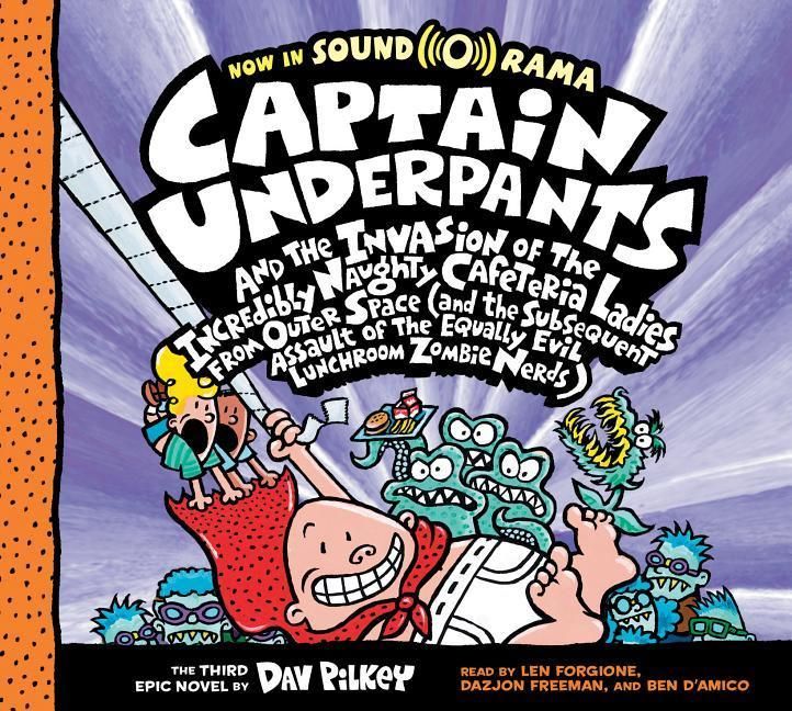 Produktbild: Captain Underpants and the Invasion of the Incredibly Naughty Cafeteria Ladies from Outer Space: Color Edition (Captain Underpants #3)