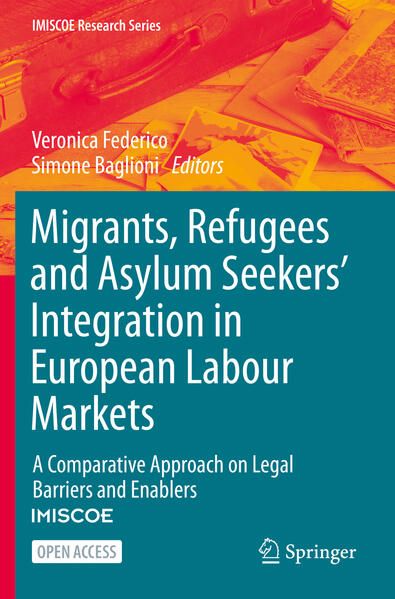 Produktbild: Migrants, Refugees and Asylum Seekers&rsquo; Integration in European Labour Markets